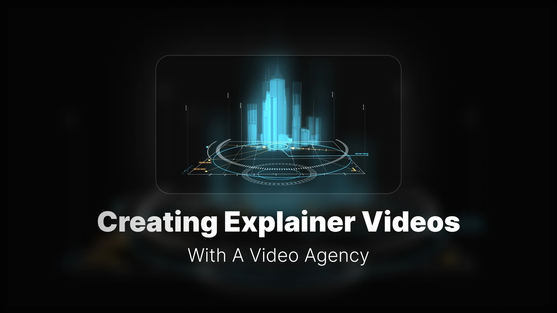 How to Work with an Agency to Make an Explainer Video