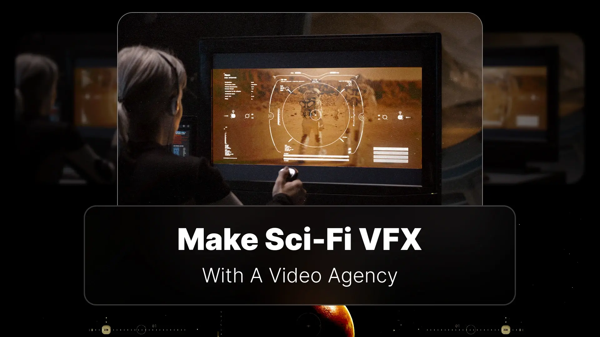 How to Work with an Agency to Make Sci-Fi VFX for Your Video