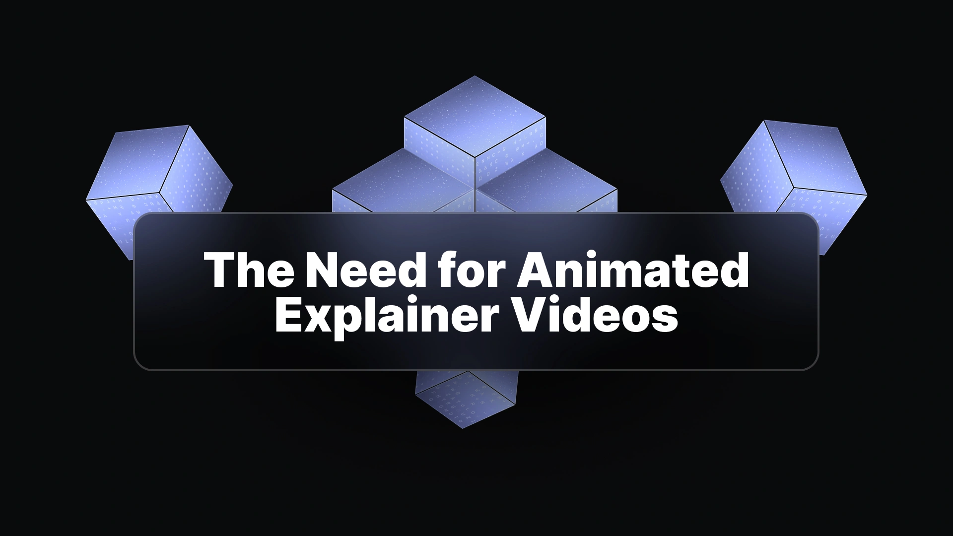 Why Your Business Needs an Animated Explainer Video (and How to Get One)