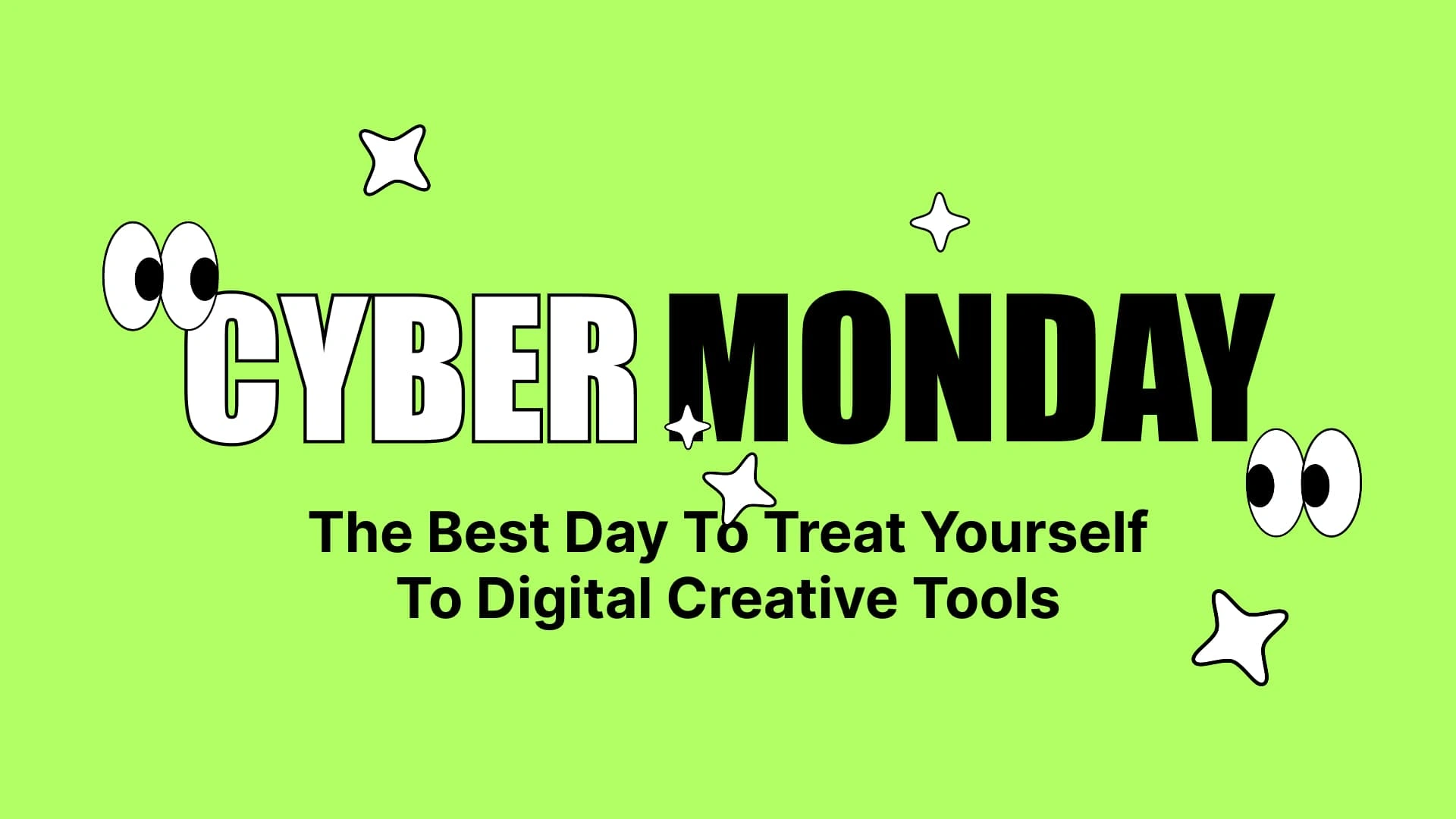 Cyber Monday: The Best Day to Treat Yourself to Digital Creative Tools