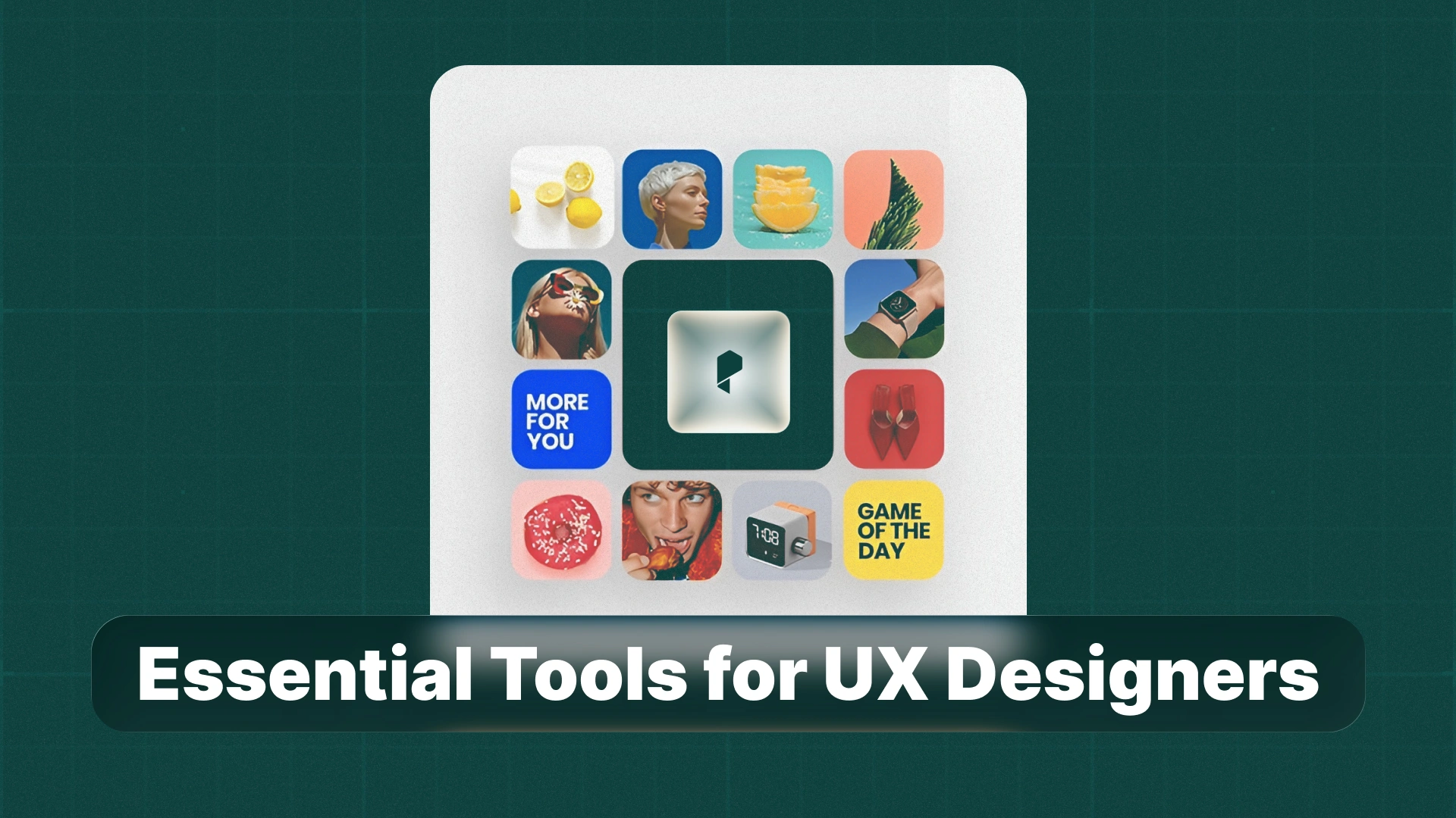 Essential Tools for UX Designers