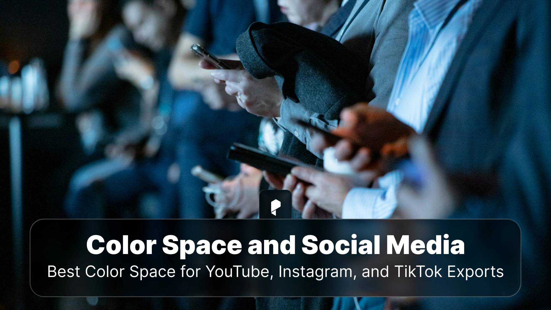 Best Color Space for YouTube, Instagram, and TikTok Exports
