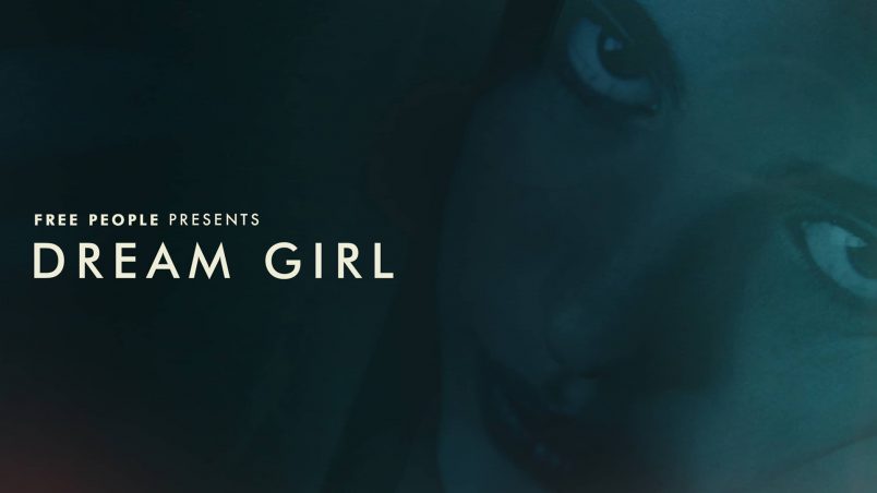 Free People presents: Dream Girl